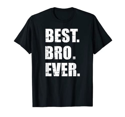 Bruder Best bro ever T-Shirt
