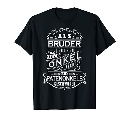 Herren Bruder-Onkel-Patenonkel I Shirt Spruch Geschenk - Geschenkapp